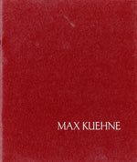 Max Kuehne: Paintings, Furniture, Sculpture Exhibition Catalogue