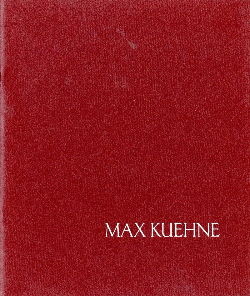 Max Kuehne: Paintings, Furniture, Sculpture Exhibition Catalogue