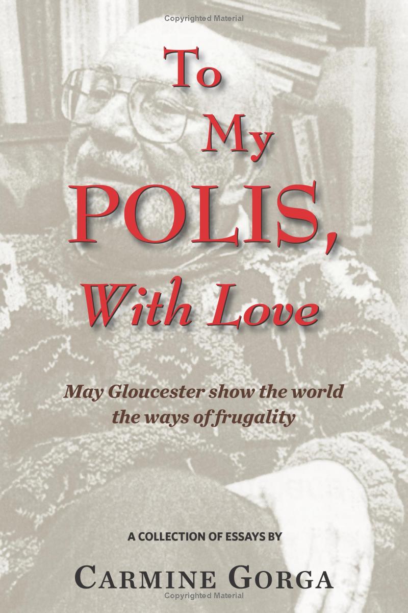 To My Polis, With Love: May Gloucester Show The World The Ways Of Frugality