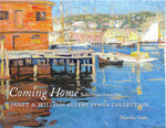 Coming Home: Selections from the Janet & William Ellery James Collection