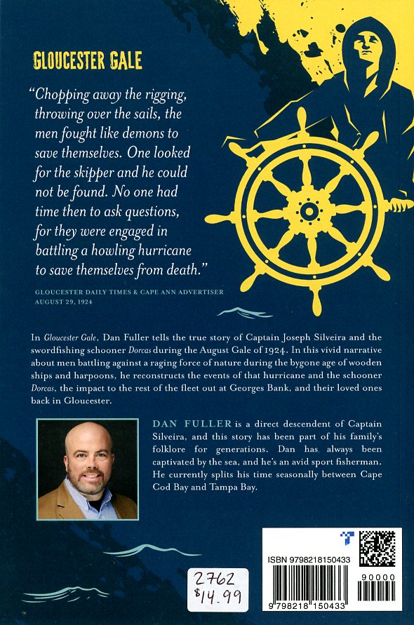 Gloucester Gale: The True Story of the Swordfishing Schooner Dorcas