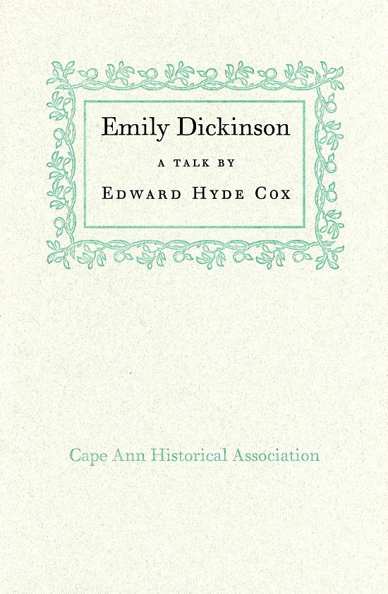 Emily Dickinson: A Talk by Edward Hyde Cox