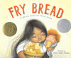 Fry Bread: A Native American Story