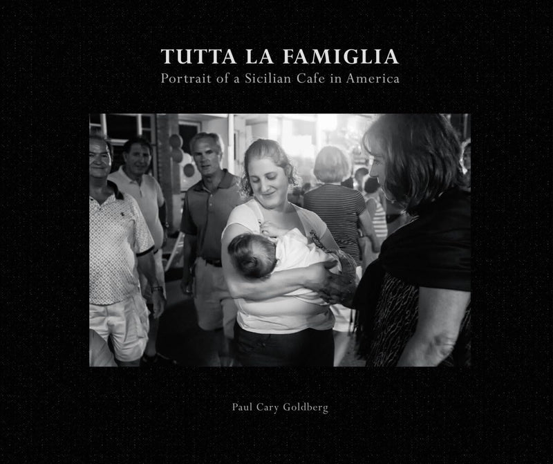 Tutta la Famiglia: Portrait of a Sicilian Cafe in America