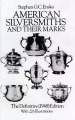 American Silversmiths and Their Marks