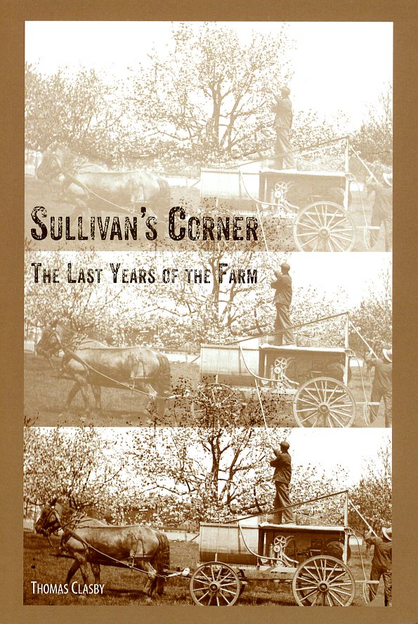 Sullivan's Corner: The Last Years of the Farm