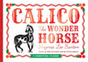 Calico the Wonder Horse: Holiday Edition