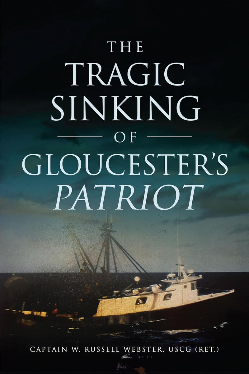 The Tragic Sinking of Gloucester's Patriot