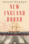 New England Bound: Slavery and Colonization in Early America