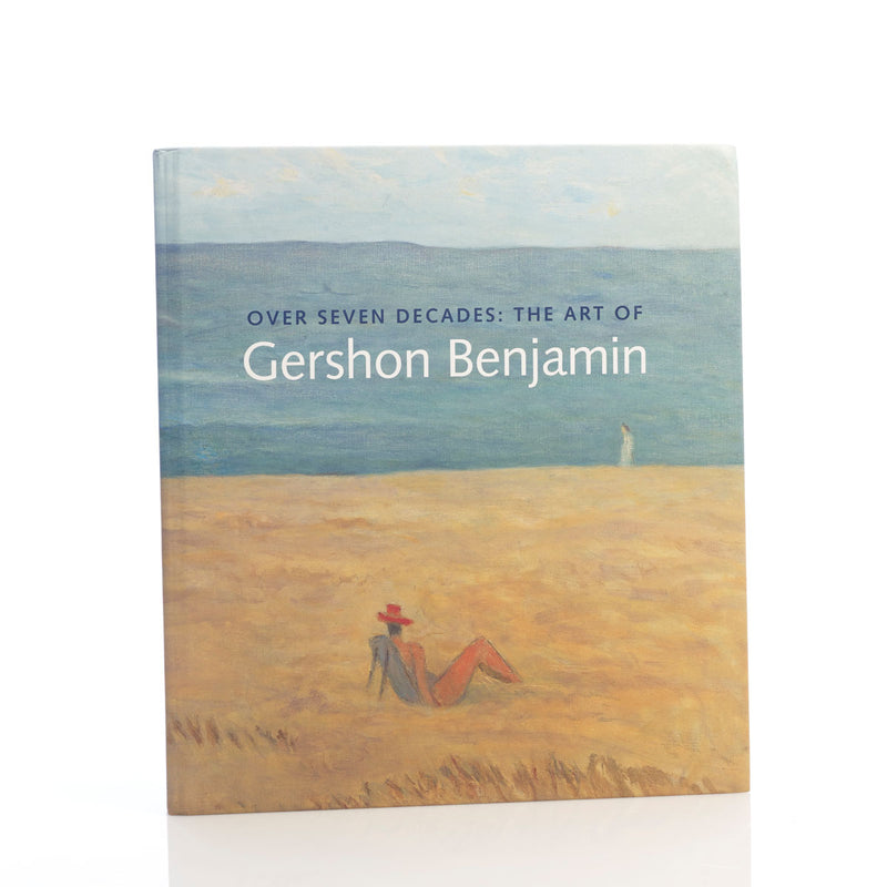 Over Seven Decades: The Art of Gershon Benjamin