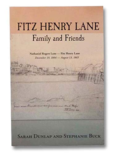 Fitz Henry Lane: Family and Friends