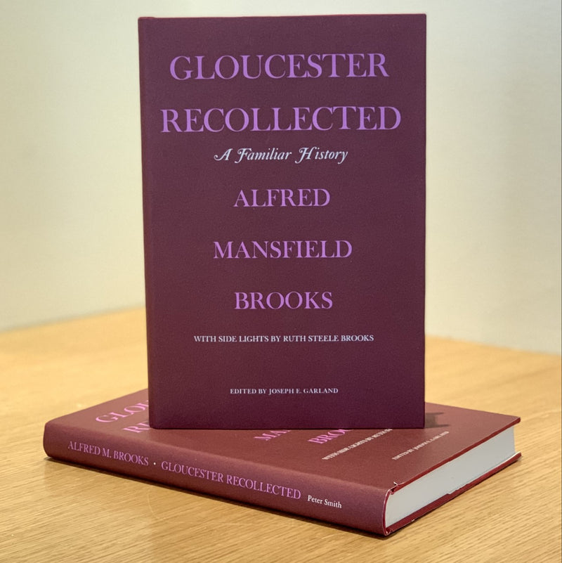 Gloucester Recollected: A Familiar History