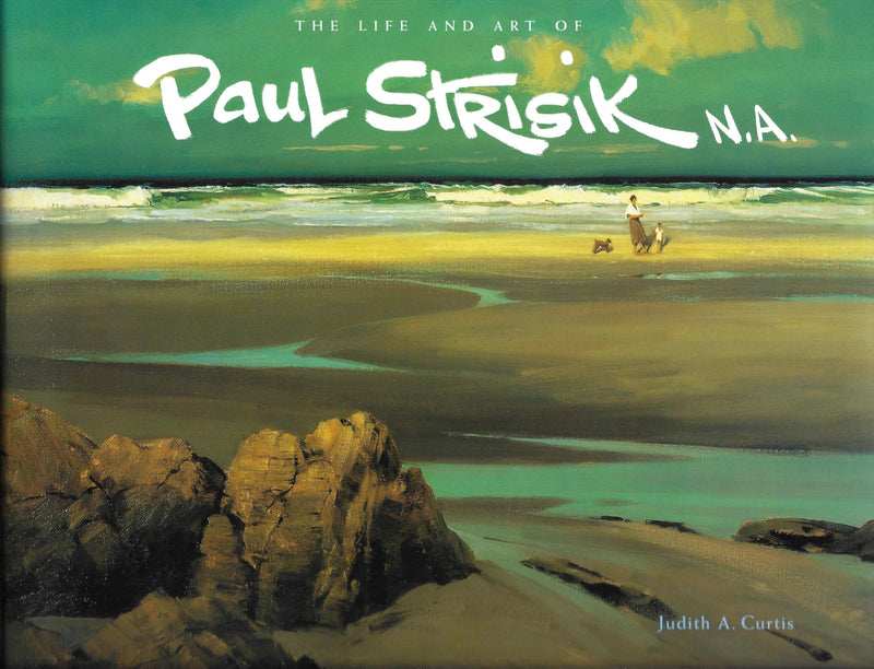 The Life and Art of Paul Strisik N.A.