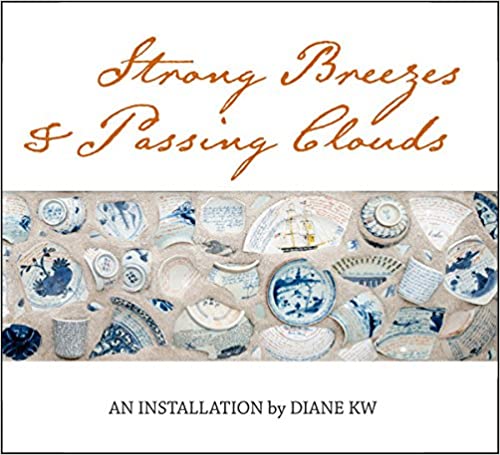Strong Breezes & Passing Clouds: An Installation by Diane KW