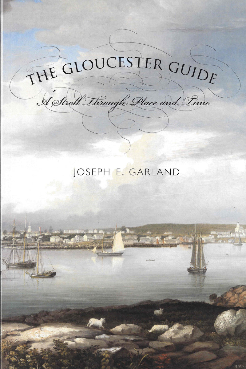 The Gloucester Guide: A Stroll Through Place and Time